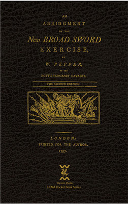 An Abridgment of the New Broad Sword Exercise An Abridgment of the New Broad Sword Exercise