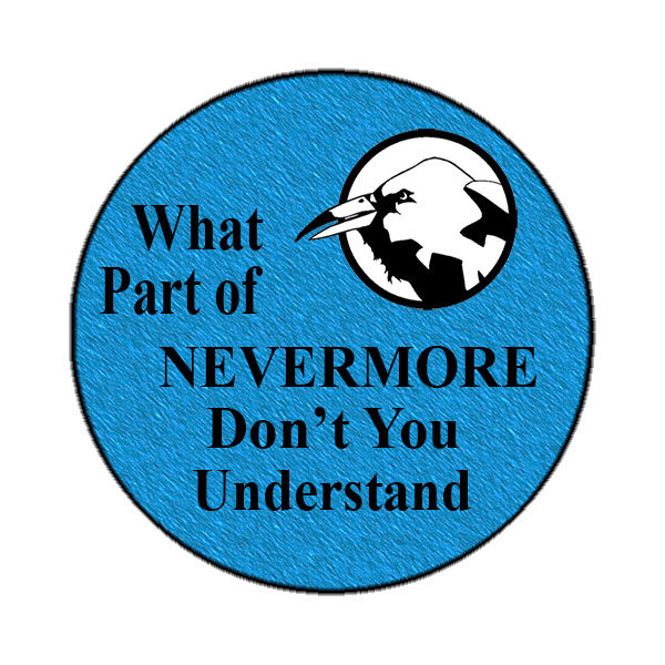 Nevermore Nevermore