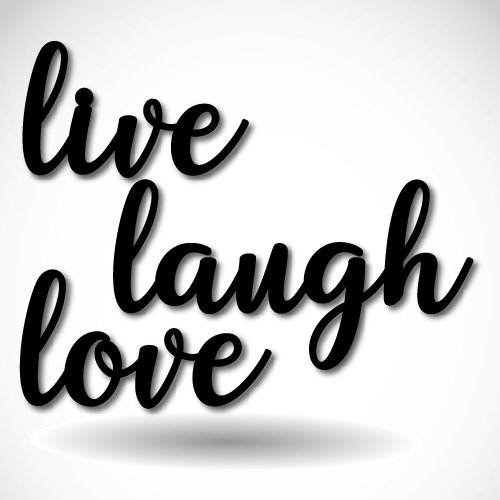 Phrases - Live, Laugh, Love 00005