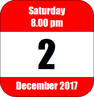 8.00 pm, Saturday 2 December 2017 2017-12-02