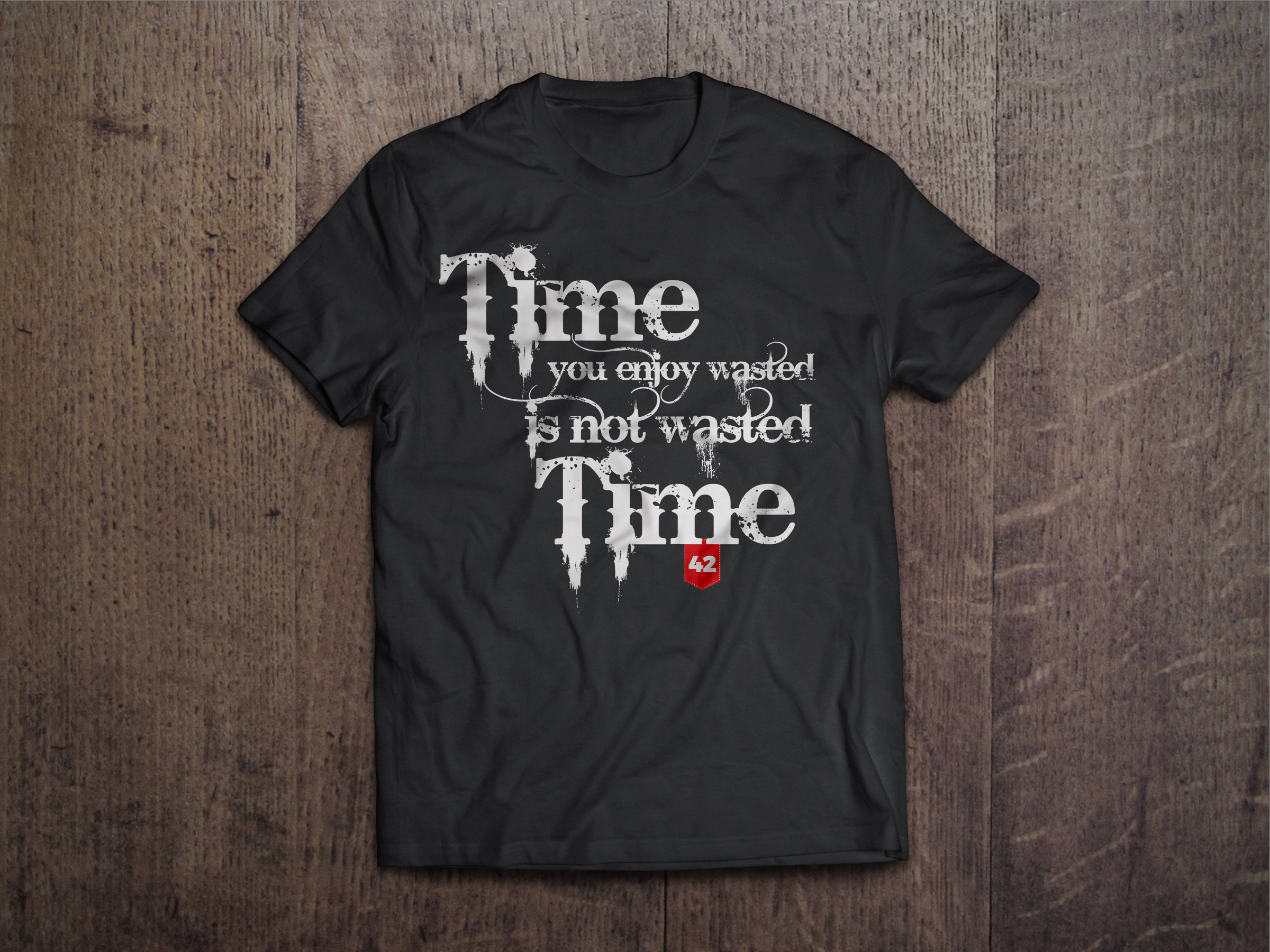 Time You Enjoy Wasted is Not Wasted Time Chest Candy Wasted Tshirt
