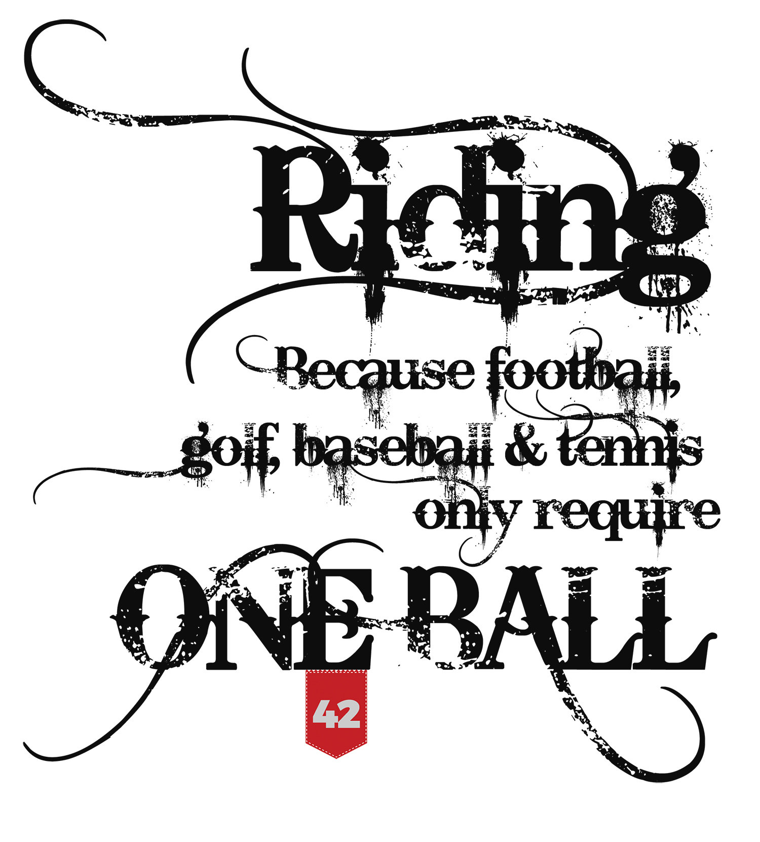 Riding One Ball