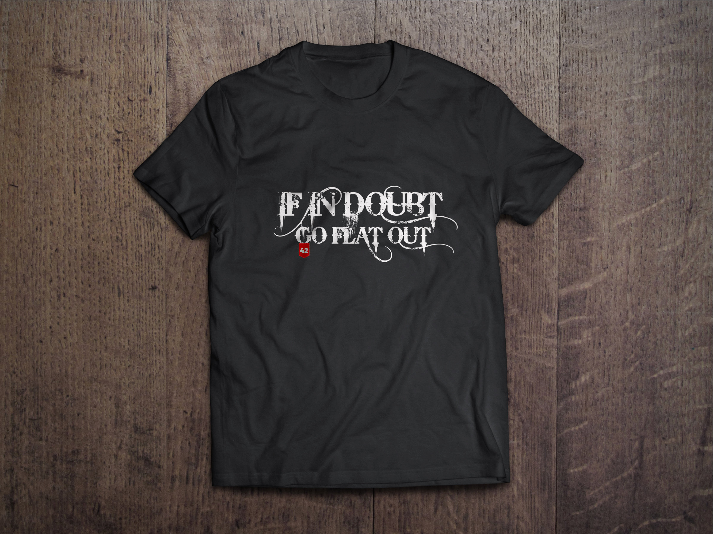 If In Doubt Go Flat Out Chest Candy Doubt Tshirt