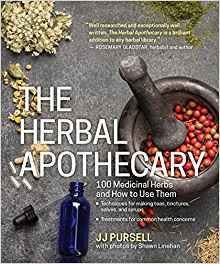 The Herbal Apothecary: 100 Medicinal Herbs & How to Use Them B-HERBAPO-Pursell