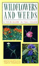 Wildflowers and Weeds: A Field Guide in Full Color B-WFW-CourtZim