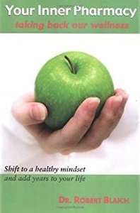 Your Inner Pharmacy: Taking Back Our Wellness B-YIPH-Blaich