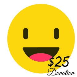 $25 Donation ( 13 cents a day) $25 Donation ( 13 cents a day)