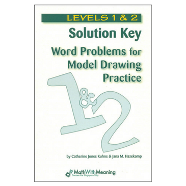 Word Problems for Model Drawing: Solution Key 1/2 402623