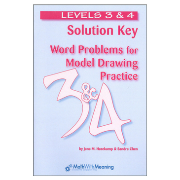 Word Problems for Model Drawing: Solution Key 3/4 402655