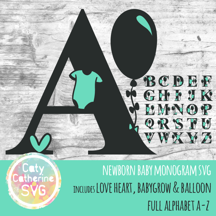Full Alphabet A-Z Newborn Baby Monogram SVG Includes Love Heart, BabyGrow & Balloon CATYCATHERINE0000144