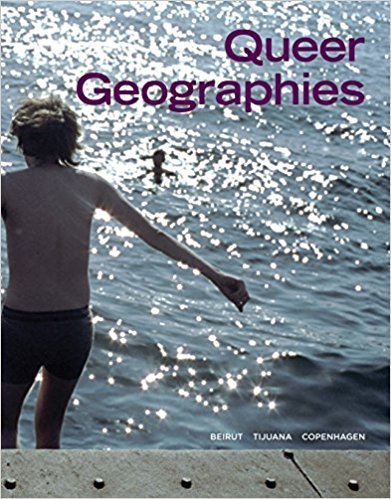 Queer Geographies (Beirut, Tijuana, Copenhagen) Paperback Book PA003