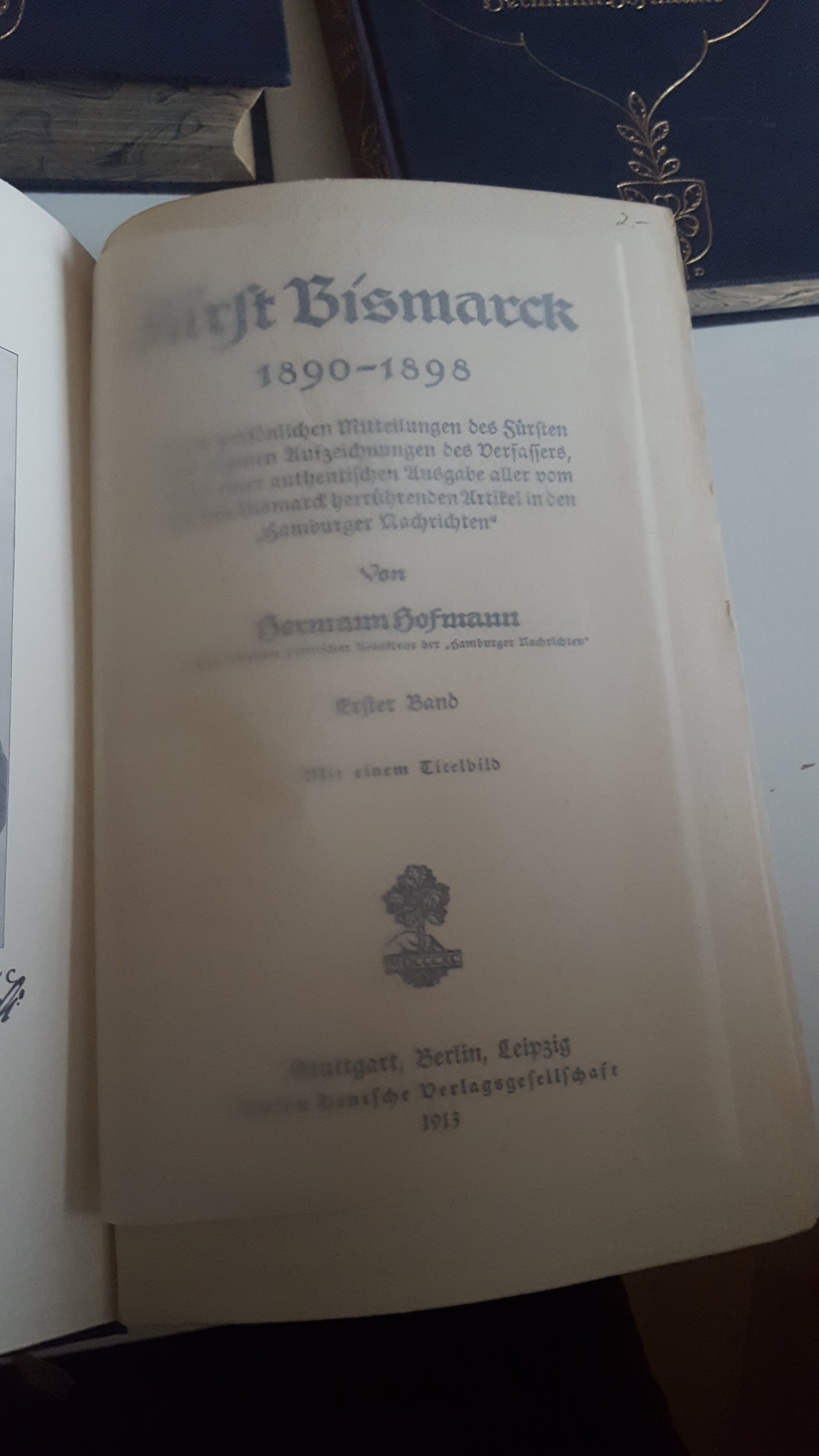 Fürst Bismarck 1890-1898 3 Bände vollständig 1913 / 1914 Hermann Hofmann