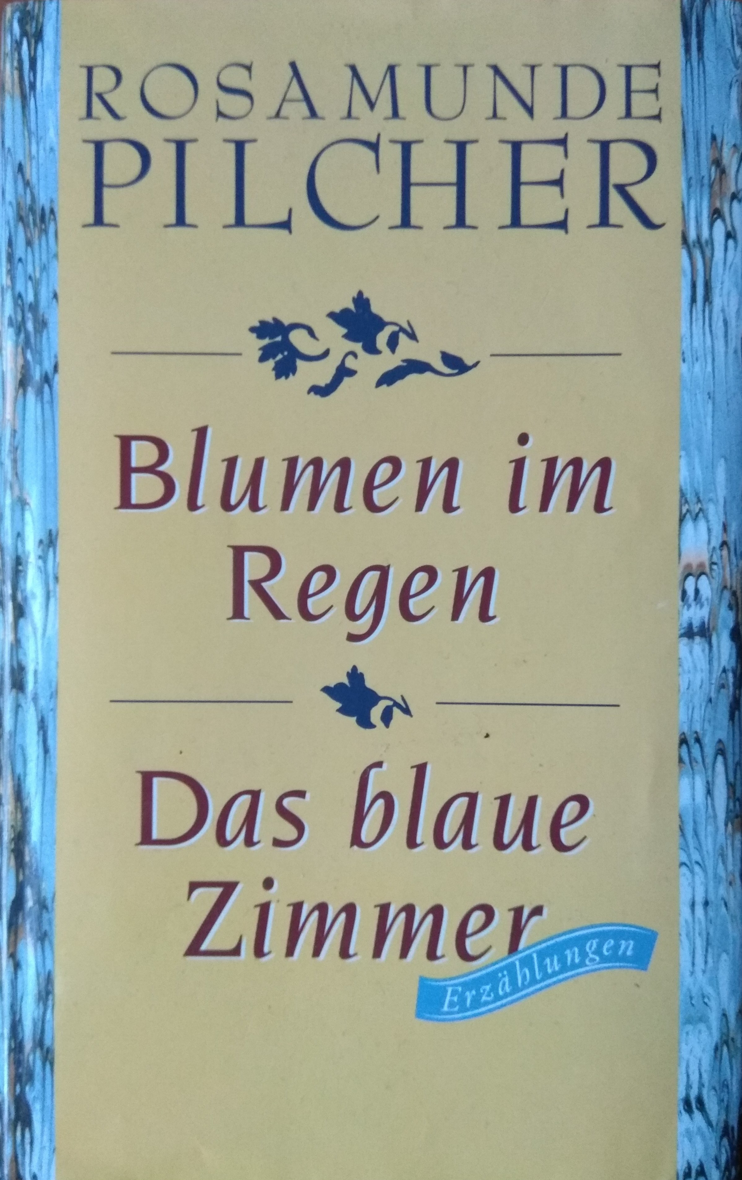 Rosamunde Pilcher Blumen im Regen Das blaue Zimmer 3000