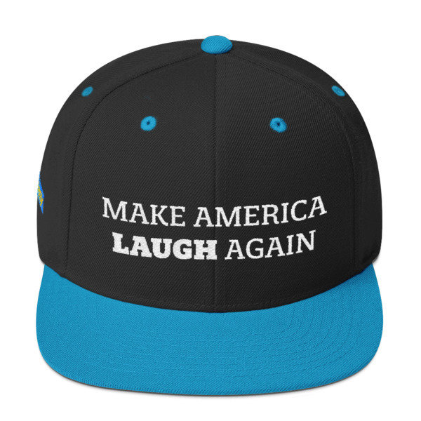 Make America Laugh Snapback Hat