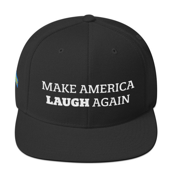 Make America Laugh Snapback Hat