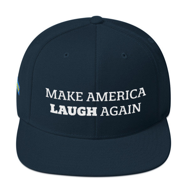 Make America Laugh Snapback Hat