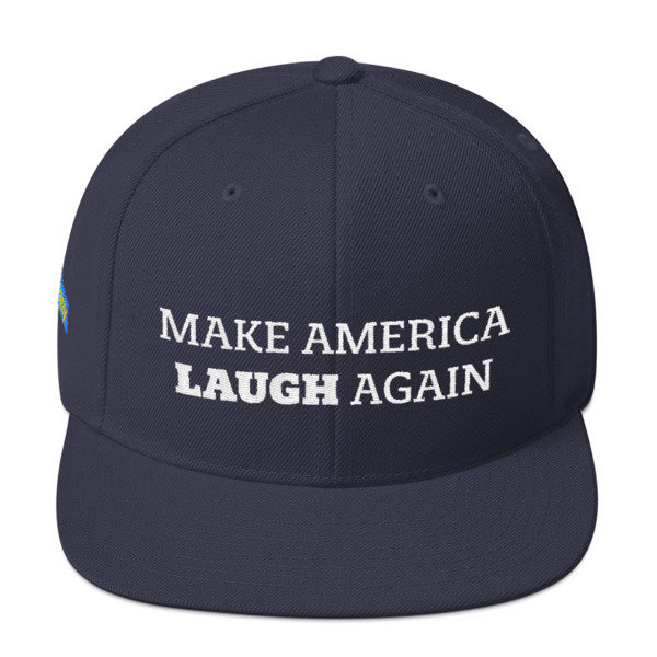 Make America Laugh Snapback Hat