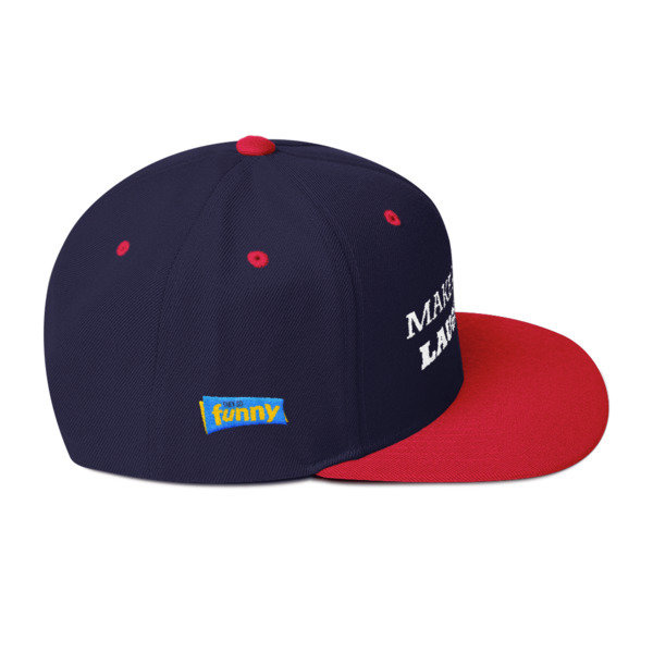 Make America Laugh Snapback Hat