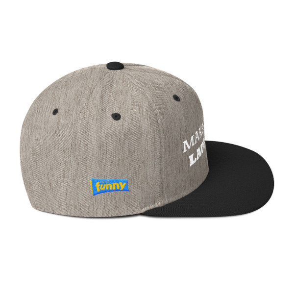 Make America Laugh Snapback Hat
