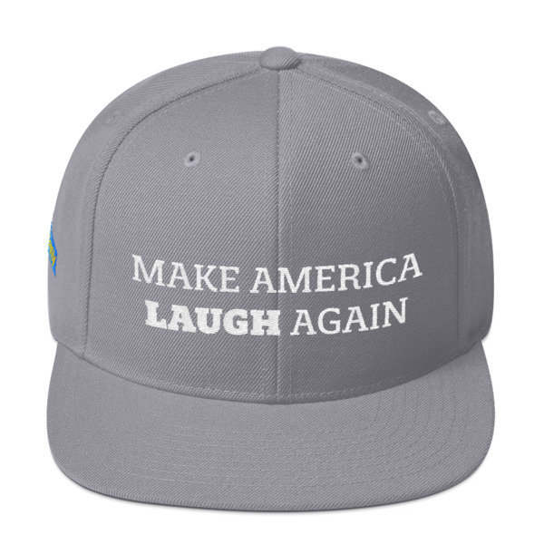 Make America Laugh Snapback Hat