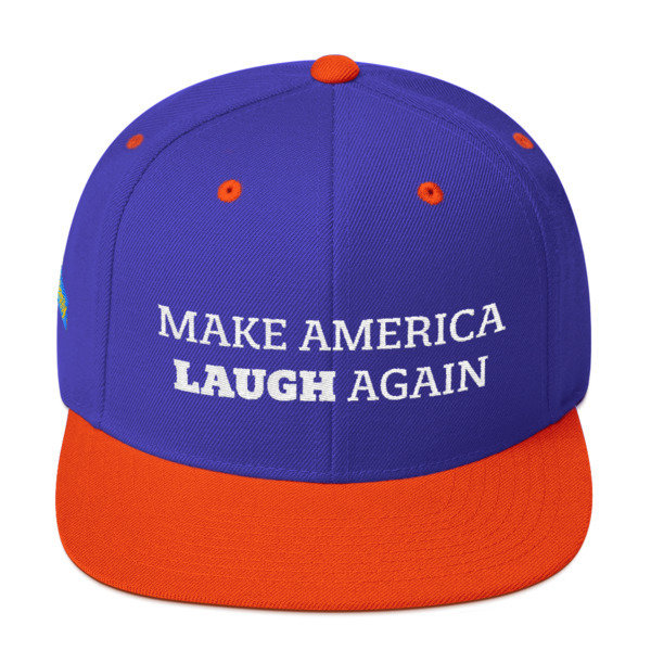 Make America Laugh Snapback Hat
