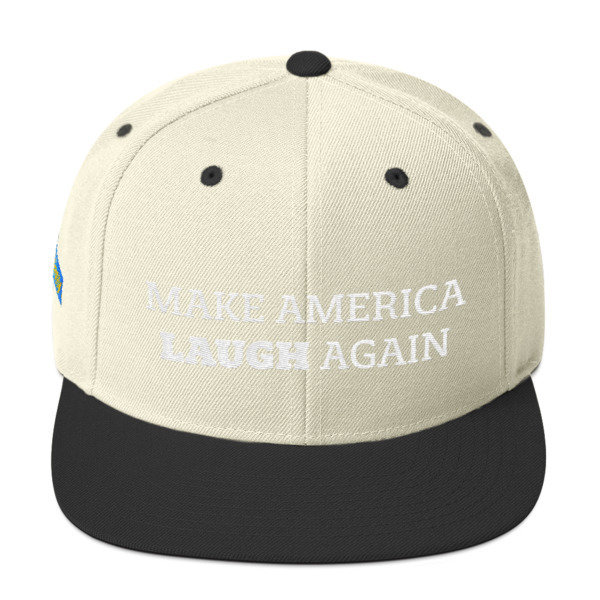 Make America Laugh Snapback Hat