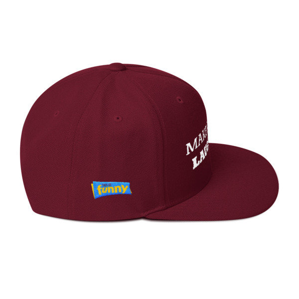 Make America Laugh Snapback Hat