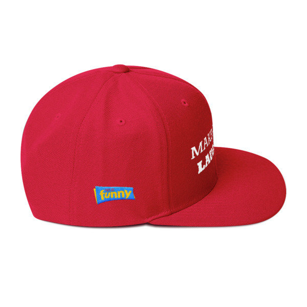 Make America Laugh Snapback Hat
