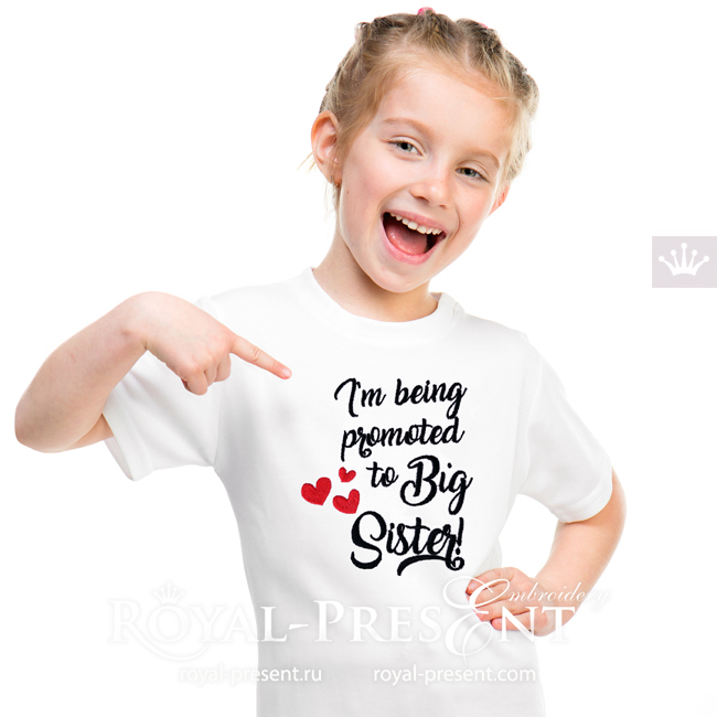 I'm being promoted to big sister Inscriptions for machine embroidery - 2 sizes RPE-1871