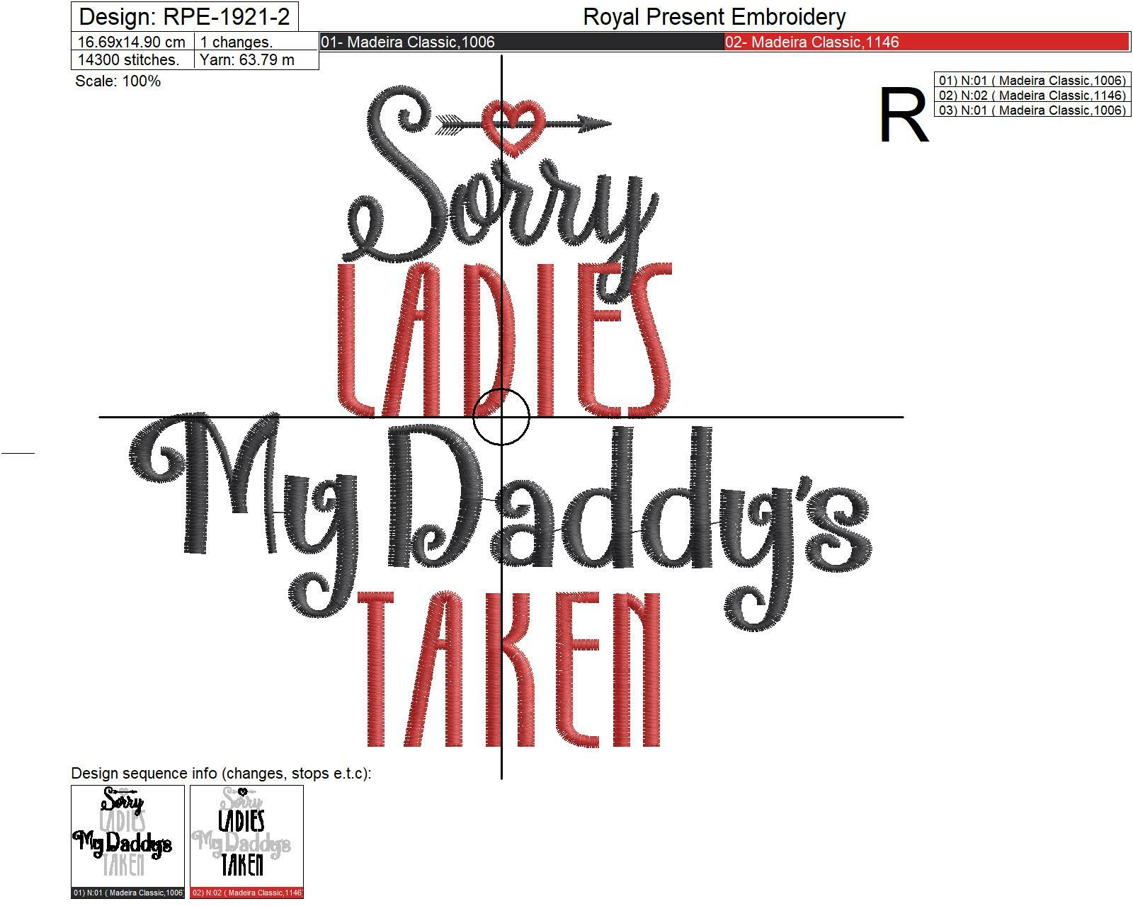Sorry Ladies My Daddy's Taken Inscriptions for machine embroidery - 2 sizes
