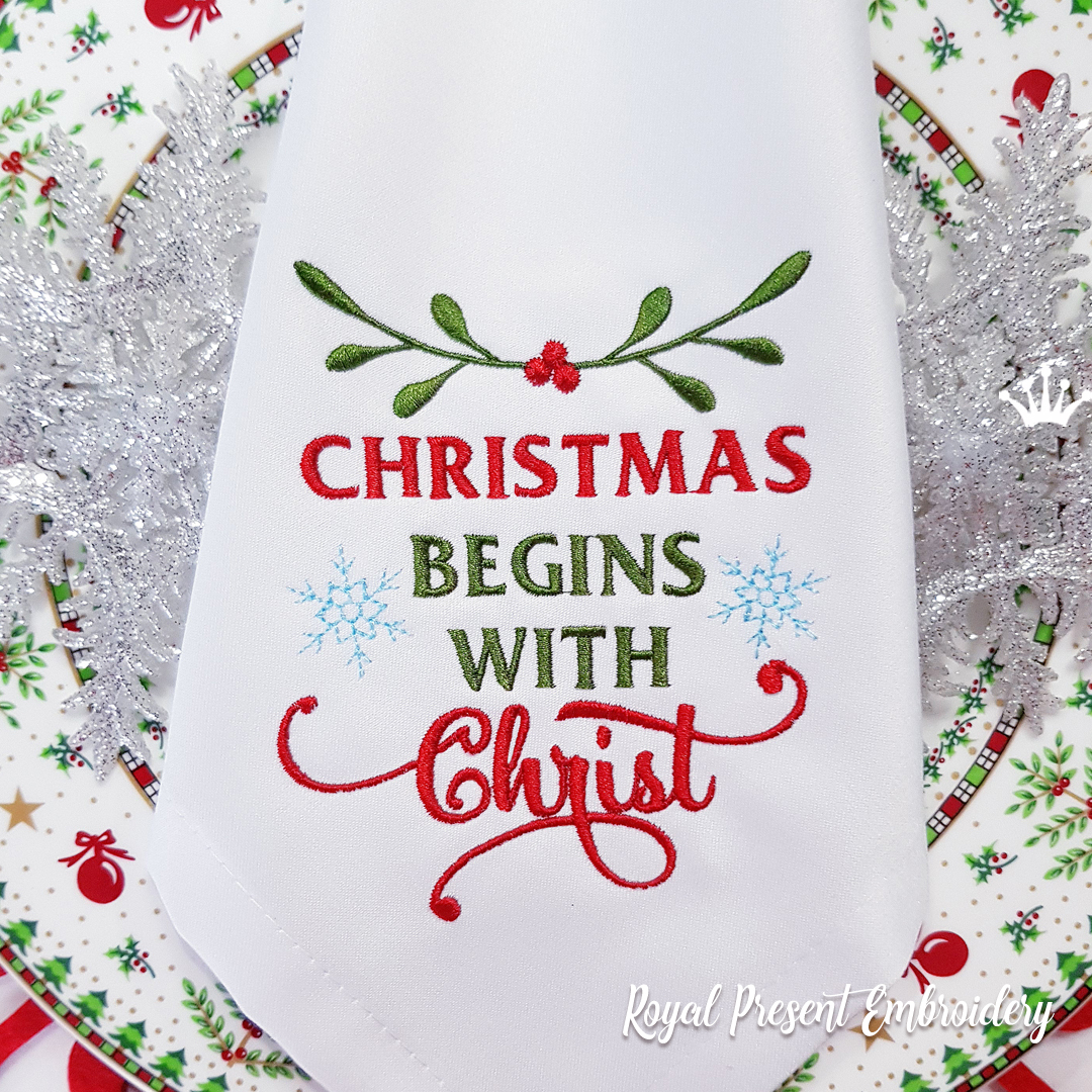 Christmas begins with Christ inscription machine embroidery design - 2 sizes RPE-2090