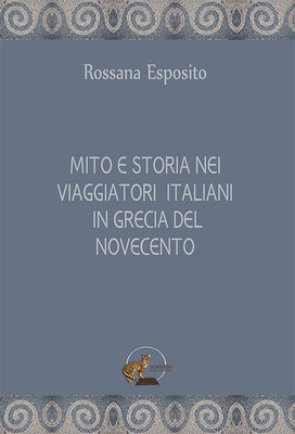 Αποτέλεσμα εικόνας για Mito e storia nei viaggiatori Italiani in Grecia del novecento
