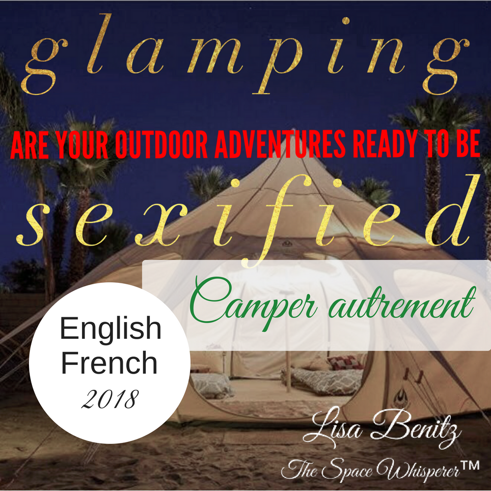SSS 2018 ~ Camper autrement / Glamping ~ English & Français 00019