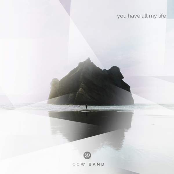 You Have All My Life | CCW Band CD 00003