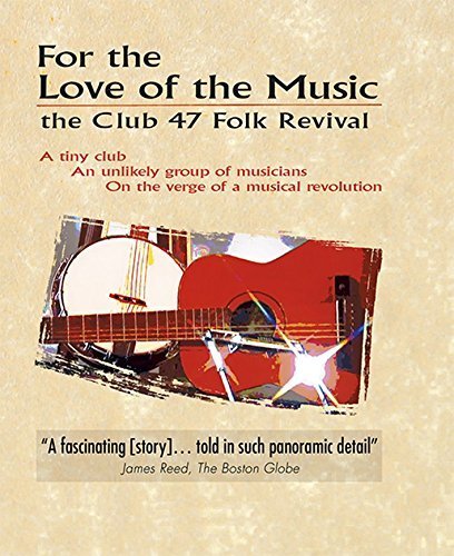 For the Love of the Music: the Club 47 Folk Revival (Documentary Film) 00017