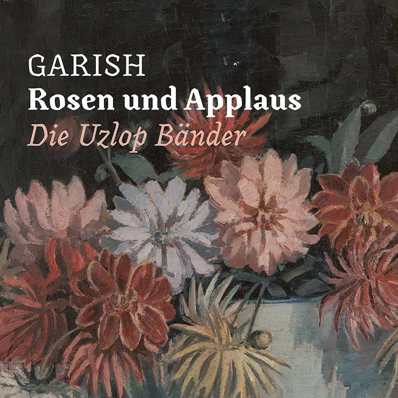 Garish: "Rosen und Applaus" (LP) - SOLD OUT - nur noch live erhältlich INK100