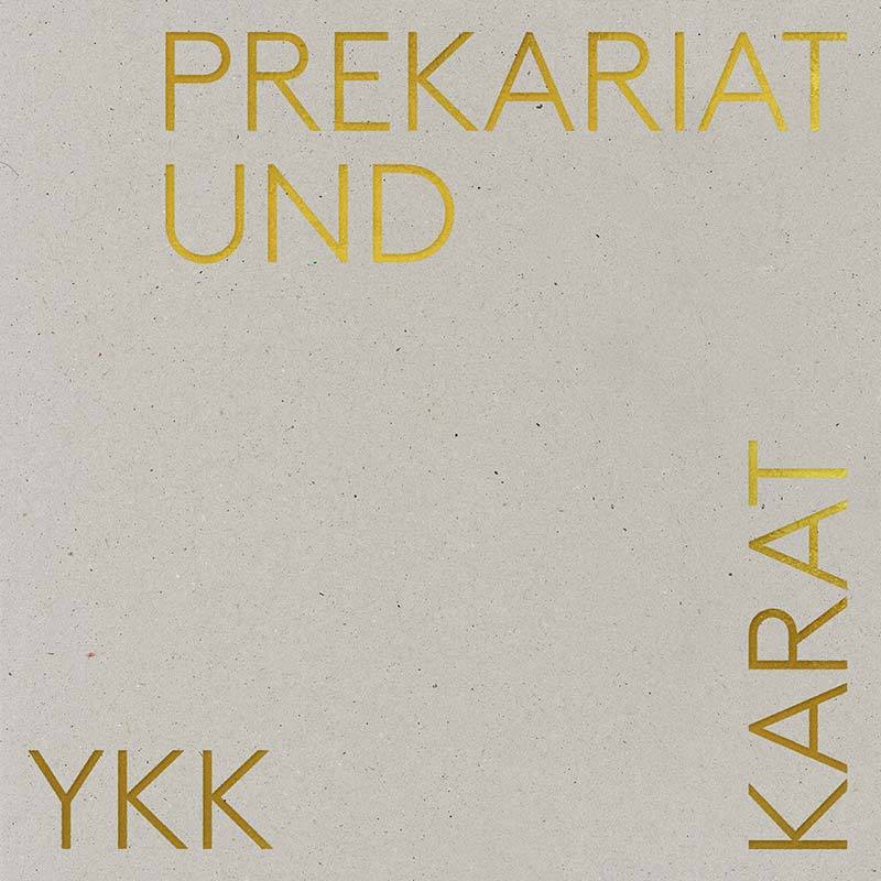 Yasmo & die Klangkantine: "Prekariat und Karat" (LP) INK111LP