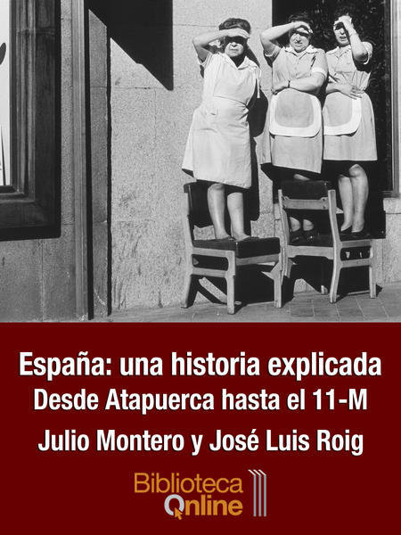 España una historia explicada. Desde Atapuerca hasta el 11-M jm-euhe