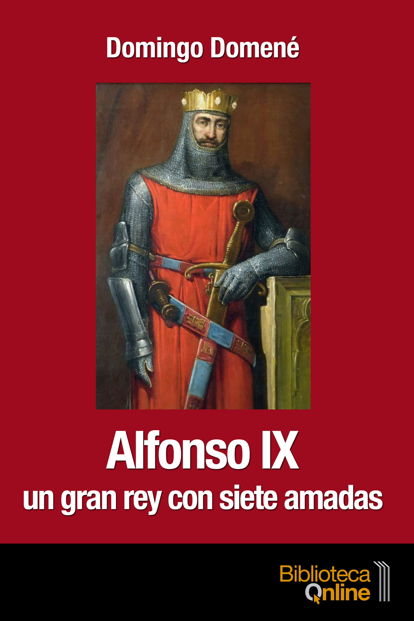 Alfonso IX: Un gran rey con siete amadas UGRCSA-DD