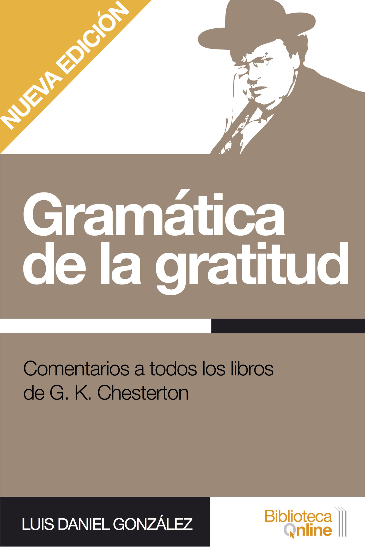 Gramática de la gratitud. Comentarios a todos los libros de G.K. Chesterton LDG-GDLG