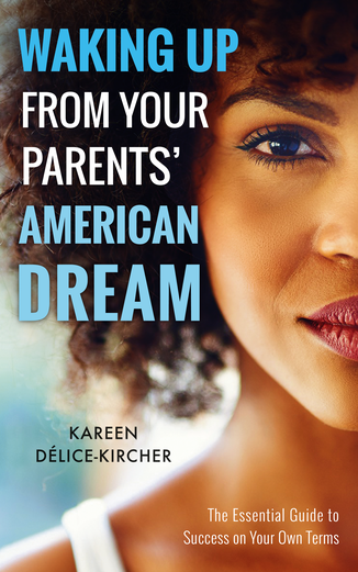 Paperback: Waking Up From Your Parents' American Dream V4081804180