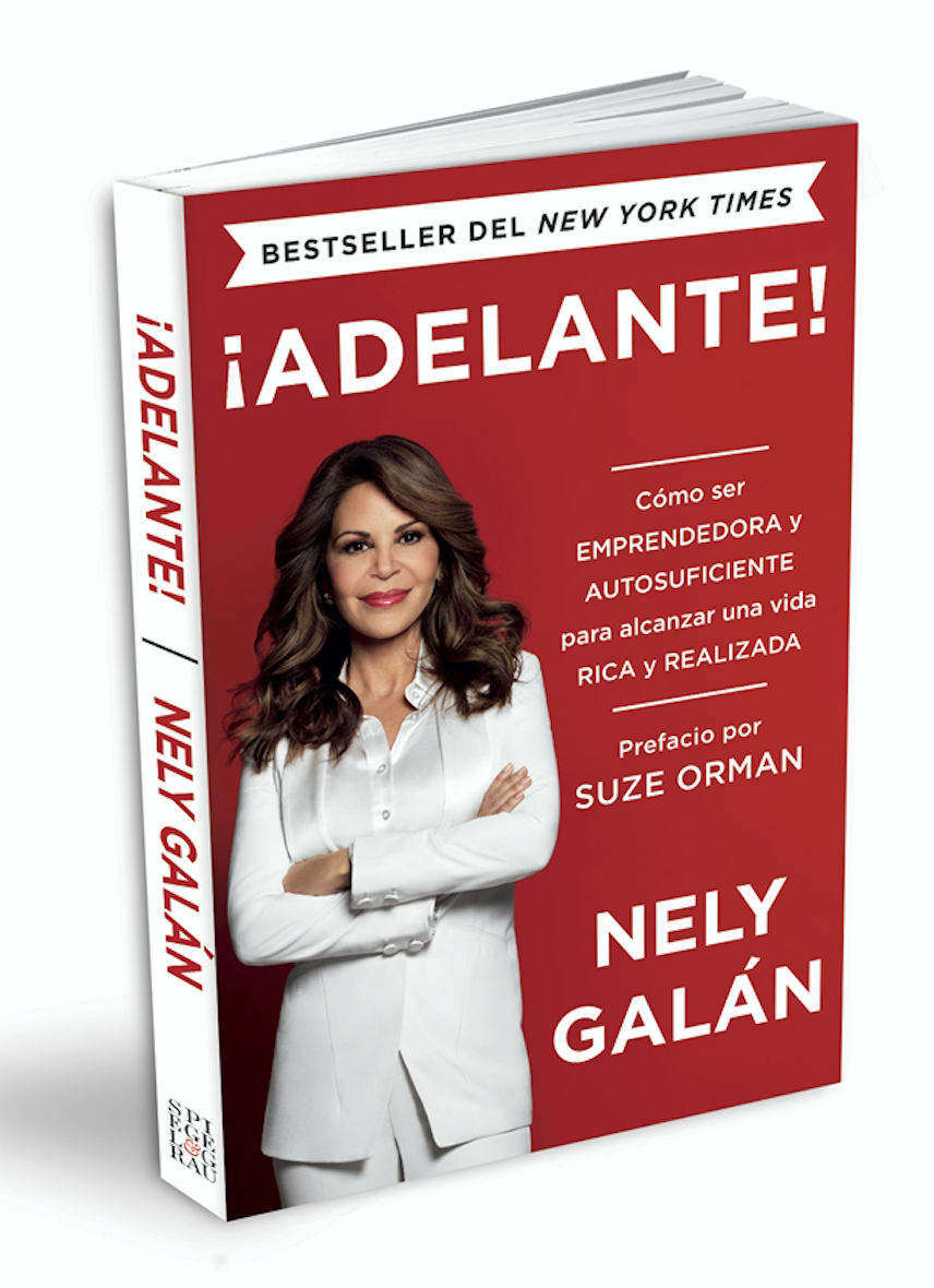 ¡Adelante!: Cómo ser emprendedora y autosuficiente para alcanzar una vida rica y realizada - (Spanish Edition, Paperback) 00001