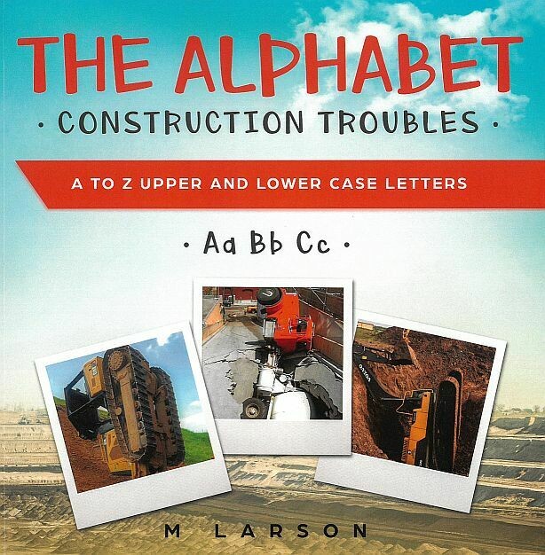 Alphabet Construction Troubles, The: A to Z Upper and Lower Case Letters Alphabet Construction Troubles, The: A to Z Upper and Lower Case Letters