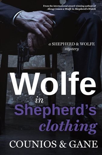 Wolfe in Shepherd's Clothing: A Shepherd & Wolfe Mystery 00001635