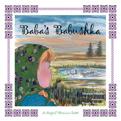 Baba's Babushka: Easter: A Magical Ukrainian Easter Baba's Babushka: Easter: A Magical Ukrainian Easter
