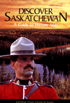 Discover Saskatchewan: A Guide to Historic Sites Discover Saskatchewan: A Guide to Historic Sites