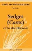 Sedges (Carex) of Saskatchewan Sedges (Carex) of Saskatchewan