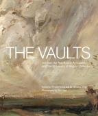 Vaults, The: Art from the MacKenzie Art Gallery and the University of Regina Collections Vaults, The: Art from the MacKenzie Art Gallery and the University of Regina Collections