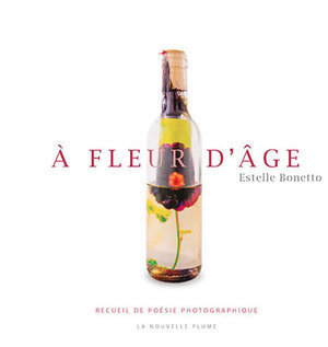 À fleur d’âge: Un recueil de poésie photographique 00001668
