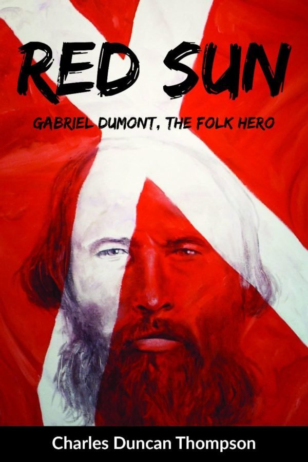 Red Sun: Gabriel Dumont, The Folk Hero 00001690